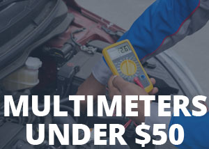 Multimeters under $50